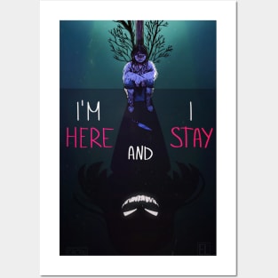 I'm here and I stay Posters and Art